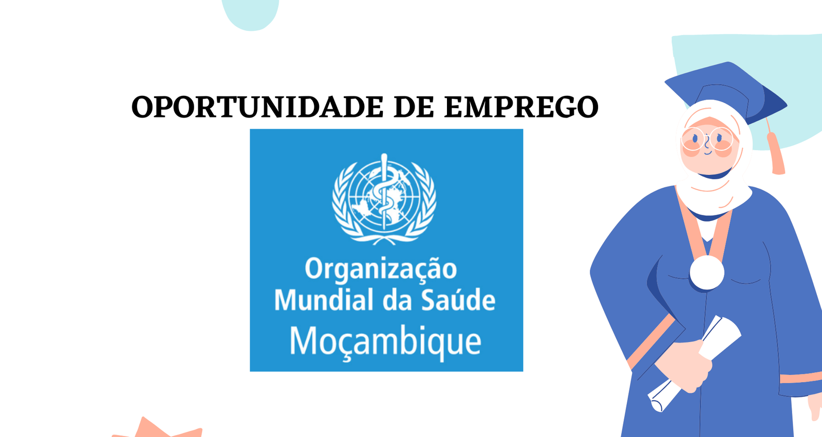 A OMS Abre (02) Vagas De Emprego Com Salário Anual A Partir De USD 77. ...