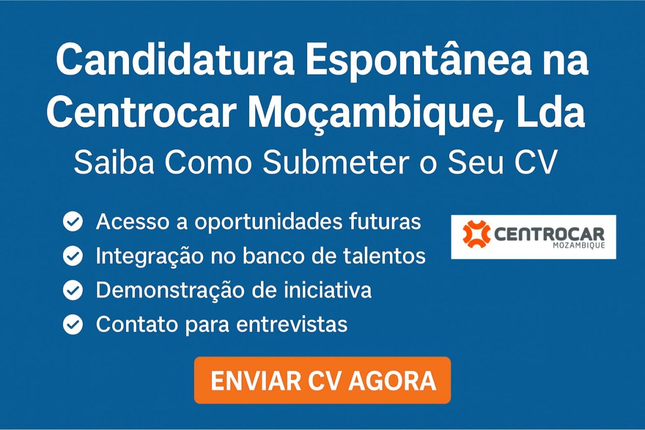 Candidatura Espontânea na Centrocar Moçambique